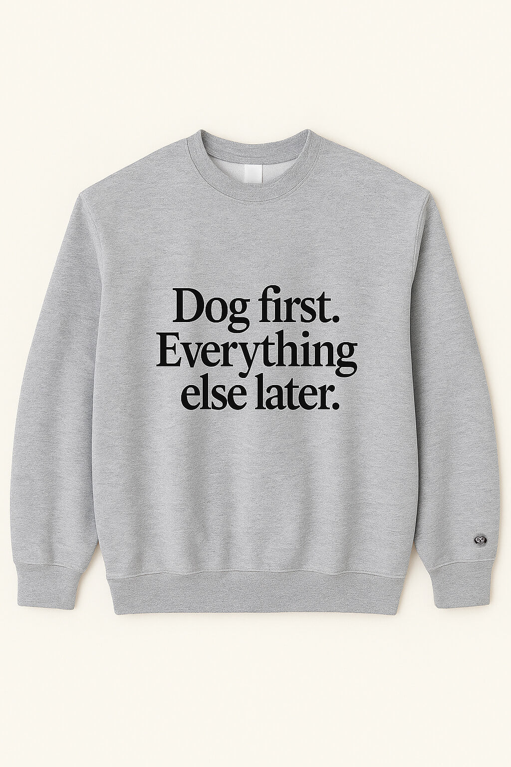 Funny Dog First Unisex Sweatshirt
