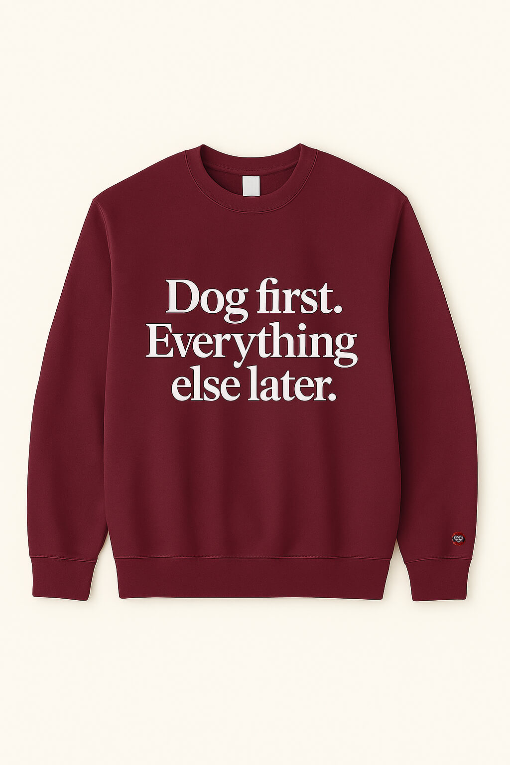 Funny Dog First Unisex Sweatshirt